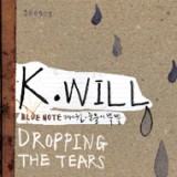 K.Will - Dropping The Tears